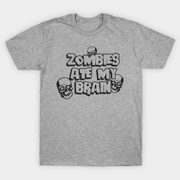 Zombies Ate My Brain T-Shirt by Movie Vigilante